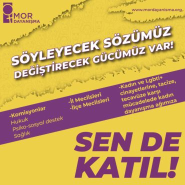 Söyleyecek sözümüz, değiştirecek gücümüz var!