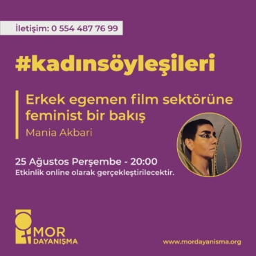 Mania Akbari ile Feminist Dayanışma!