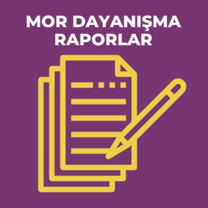 Anasayfa - Yeni - mor dayanisma raporlar